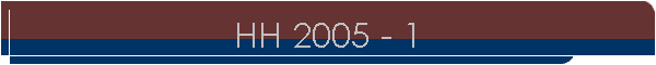 HH 2005 - 1