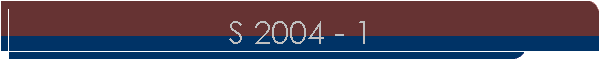 S 2004 - 1