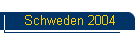 Schweden 2004