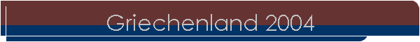 Griechenland 2004